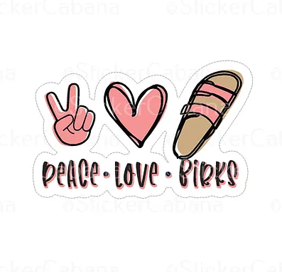 Peace, Love & Birks Vinyl waterproof sticker cabana Sticker