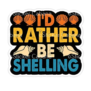 I'd rather be shelling waterproof vinyl sticker cabana